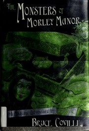 Front cover of The Monsters of Morley Manor by Bruce Coville