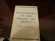 Front cover of Transforming the mind, healing the world by Goldstein, Joseph
