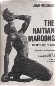 Front cover of The Haitian Maroons by Jean Fouchard