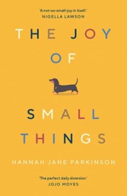 Front cover of Joy of Small Things by Hannah Jane Parkinson