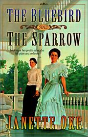Front cover of The Bluebird and the Sparrow (Women of the West #10) by Janette Oke