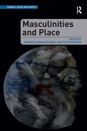 Front cover of Masculinities and Place by Andrew Gorman-Murray