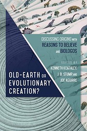 Cover of Old earth or evolutionary creation? by Kenneth Keathley