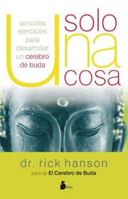 Front cover of Solo una cosa by Hanson, Rick (Psychologist)