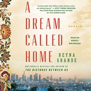 Front cover of A dream called home by Reyna Grande