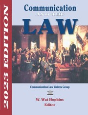 Front cover of Communication and the Law 2023 Edition by W. Wat Hopkins