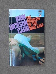 Front cover of The Problem of the Wire Cage by John Dickson Carr