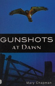 Front cover of Gunshots at Dawn by Mary Chapman