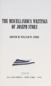 Cover of The miscellaneous writings of Joseph Story .. by Story, Joseph