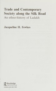 Cover of Trade and Contemporary Society along the Silk Road by Jacqueline H. Fewkes