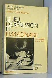 Cover of Le jeu d'expression et l'imaginaire by Claude Chalaguier