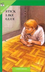 Front cover of Stick Like Glue (Take Ten Books) by Colin Wells