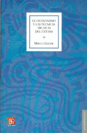 Front cover of Le chamanisme et les techniques archaïques de l'extase by Mircea Eliade