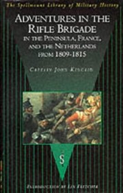 Front cover of Adventures in the Rifle Brigade in the Peninsula, France and the Netherlands, from 1809 to 1815 by Kincaid, John Sir