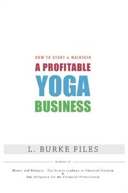 Front cover of Yoga For Profit by L. Burke Files