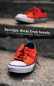 Cover of Nostalgic waves from Soweto by Sol Rachilo