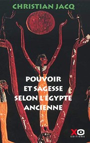 Front cover of Pouvoir et sagesse selon l'Égypte ancienne by Christian Jacq