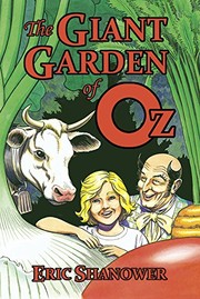 Front cover of Giant Garden of Oz by Eric Shanower