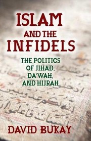 Cover of Islam and the Infidels by David Bukay
