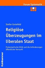 Front cover of Religiöse Überzeugungen im liberalen Staat by Stefan Grotefeld