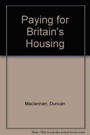Cover of Paying for Britain's Housing by Duncan Maclennan