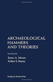 Front cover of Archaeological hammers and theories by Arthur S. Keene