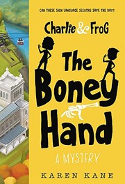 Cover of Charlie and Frog the Boney Hand by Karen Kane