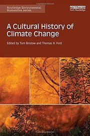 Front cover of Cultural History of Climate Change by Tom Bristow