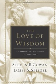 Front cover of The love of wisdom by Steven B. Cowan