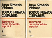 Front cover of Todos fuimos culpables by Juan Simeón Vidarte