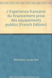 Front cover of L'Expérience française du financement privé des équipements publics by Claude Martinand