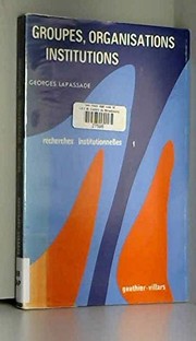 Front cover of Groupes, organisations, et institutions by Georges Lapassade