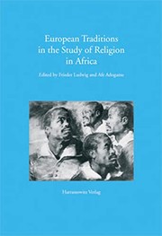 Front cover of European traditions in the study of religion in Africa by Frieder Ludwig