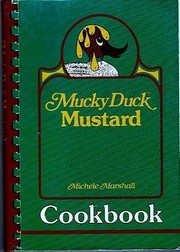 Front cover of The Mucky Duck Mustard cookbook by Michele Marshall