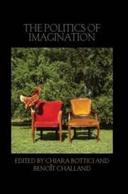 Cover of The politics of imagination by Chiara Bottici