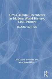 Front cover of Cross-Cultural Encounters in Modern World History by Jon T. Davidann