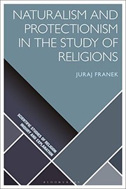 Front cover of Naturalism and Protectionism in the Study of Religions by Juraj Franek