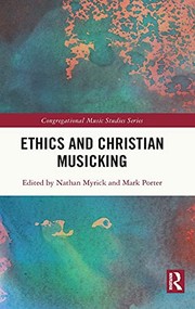Front cover of Ethics and Christian Musicking by Nathan Myrick