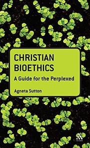 Cover of Christian bioethics by Agneta Sutton