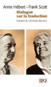 Cover of Dialogue sur la traduction by Anne Hébert