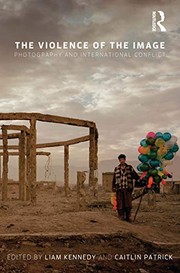 Front cover of The violence of the image by Liam Kennedy