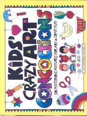Cover of Kids' Crazy Art Concoctions by Jill Frankel Hauser