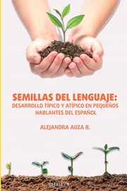 Cover of Semillas Del Lenguaje by Alejandra Auza Benavides