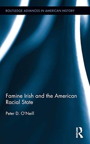 Front cover of Famine Irish and the American Racial State by Peter D. O'Neill