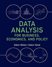 Front cover of Data Analysis for Business, Economics, and Policy by Gábor Békés