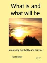 Front cover of What is and what will be by Paul Budnik
