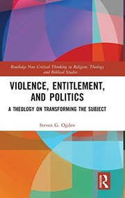 Cover of Violence Entitlement and Politics by Steven G. Ogden