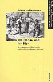 Front cover of Die Hanse und ihr Bier by Christine von Blanckenburg