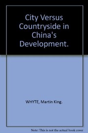 Front cover of City versus countryside in China's development by Martin King Whyte