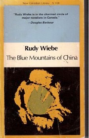 Cover of The blue mountains of China by Rudy Henry Wiebe